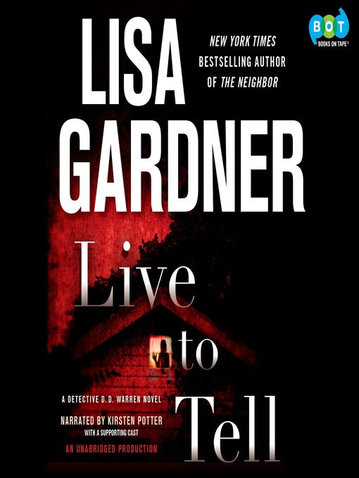 Title details for Live to Tell by Lisa Gardner - Available